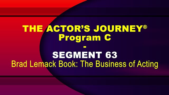 THE ACTOR’S JOURNEY® - Program C - SEGMENT 63