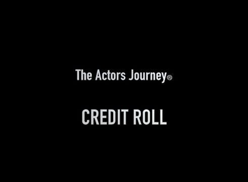 SEGMENT 66 - The Actors Journey - Full Credit Roll