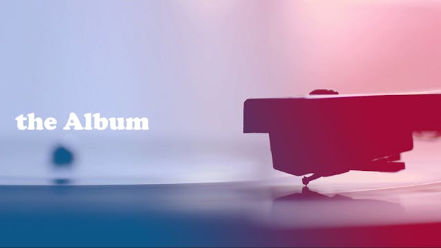THE ALBUM Documentary Final