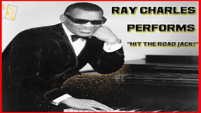 Ray Charles performs "Hit The Road Jack"