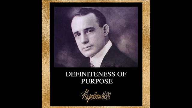 Napoleon Hill _ Definiteness of Purpo...