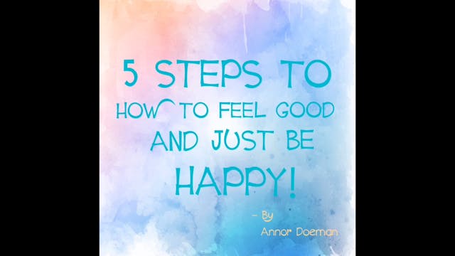 5 Steps to How To Feel Good And Just ...
