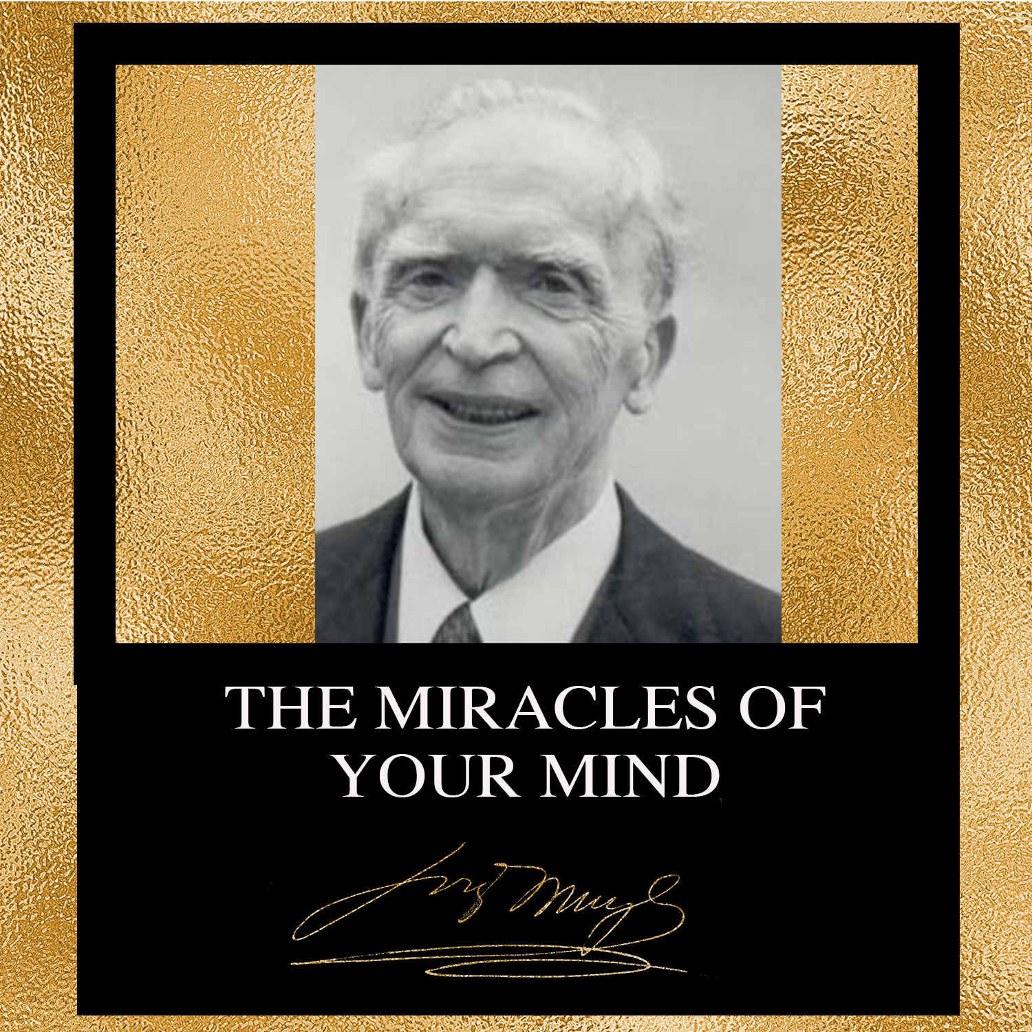 The Miracles of Your Mind - By Joseph Murphy (Audiobook)