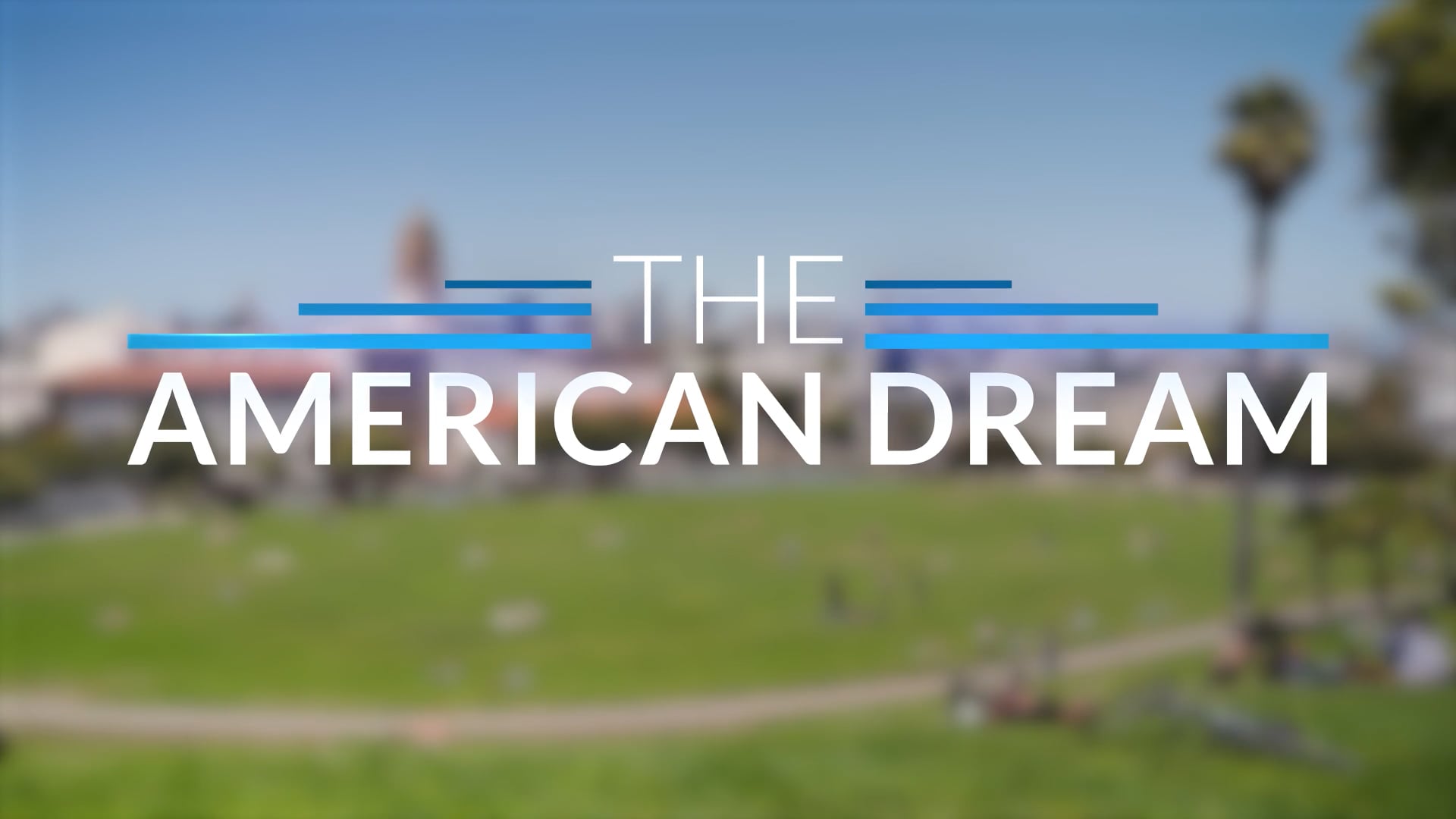 The American Dream TV: Northern California