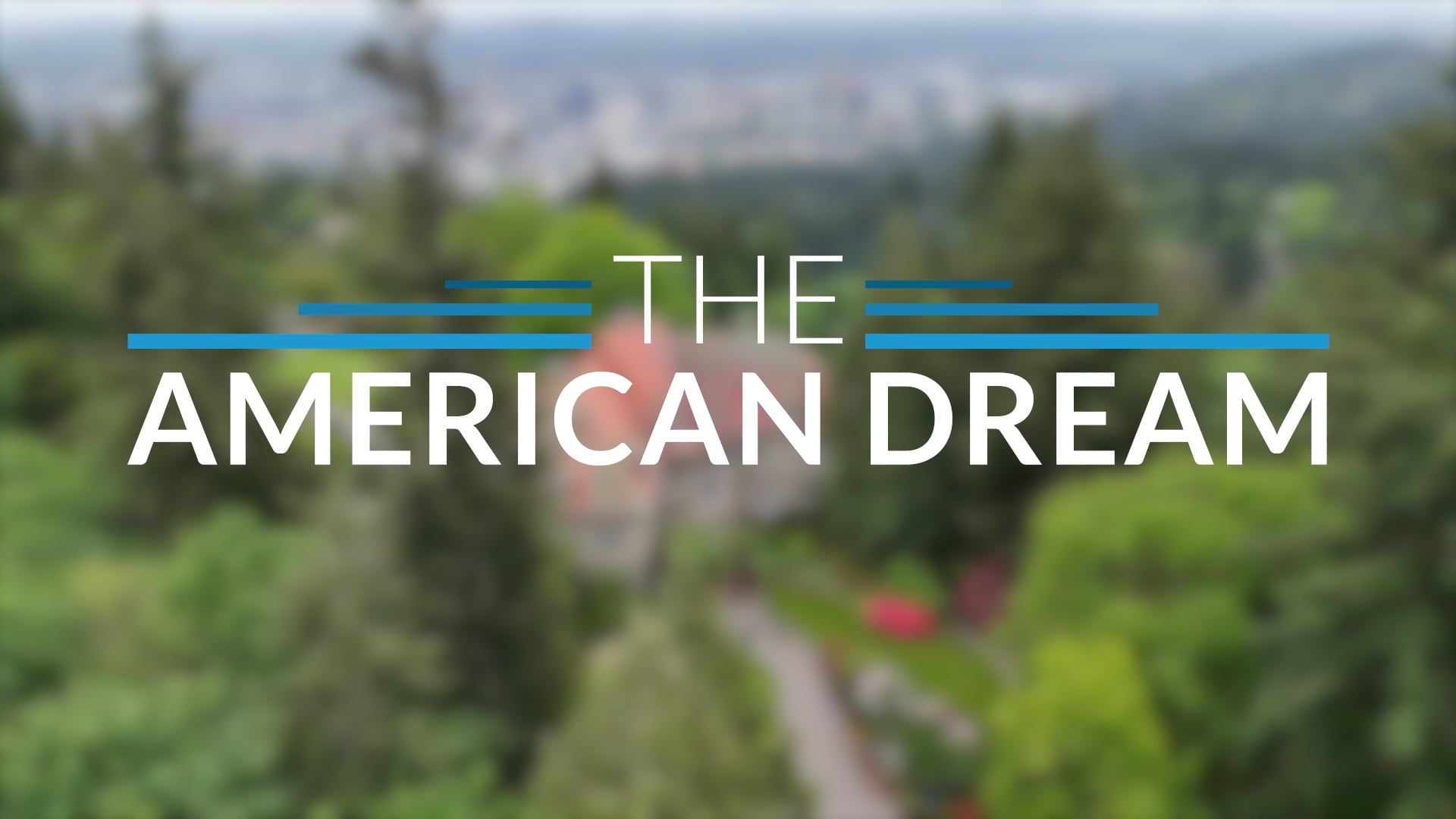 The American Dream TV: Oregon