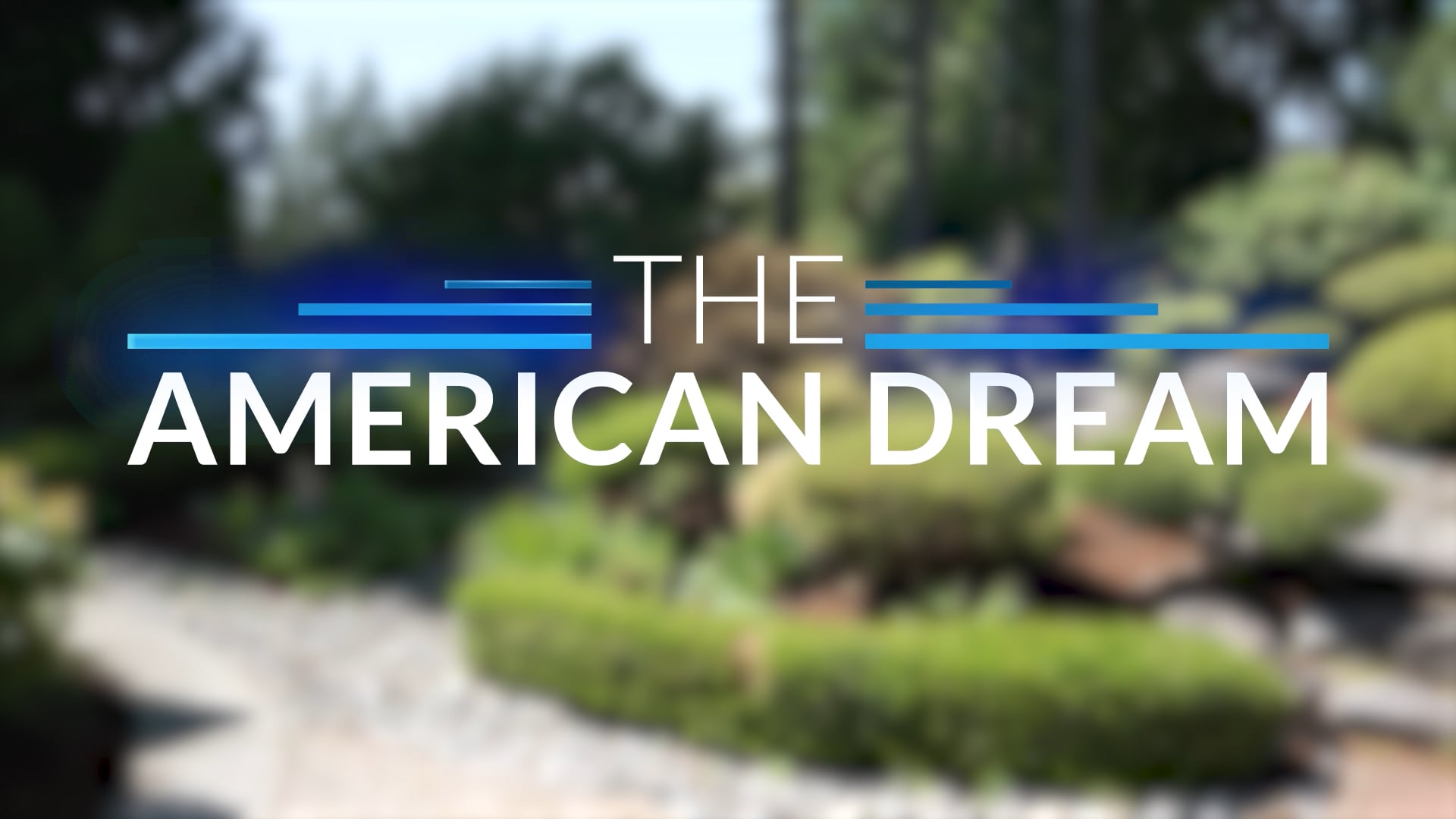 The American Dream TV: Northern California