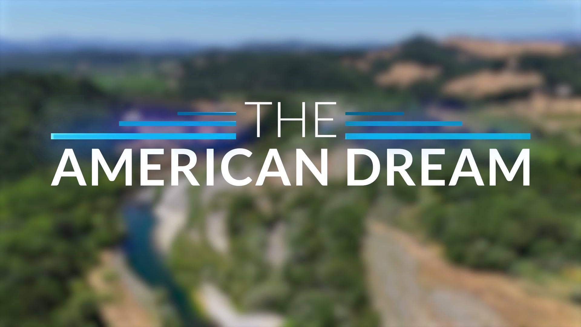 The American Dream TV: Northern California