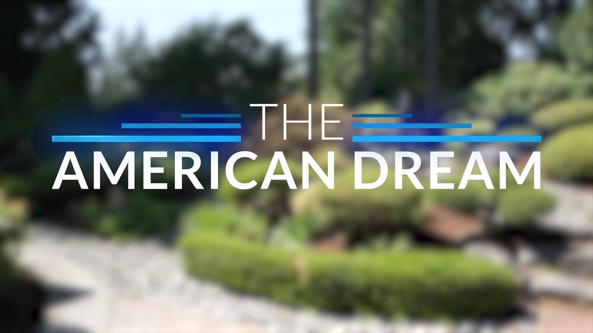 The American Dream TV: Northern California