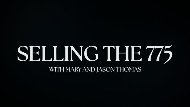 Selling the 775 Full Episode: 07/27/2025