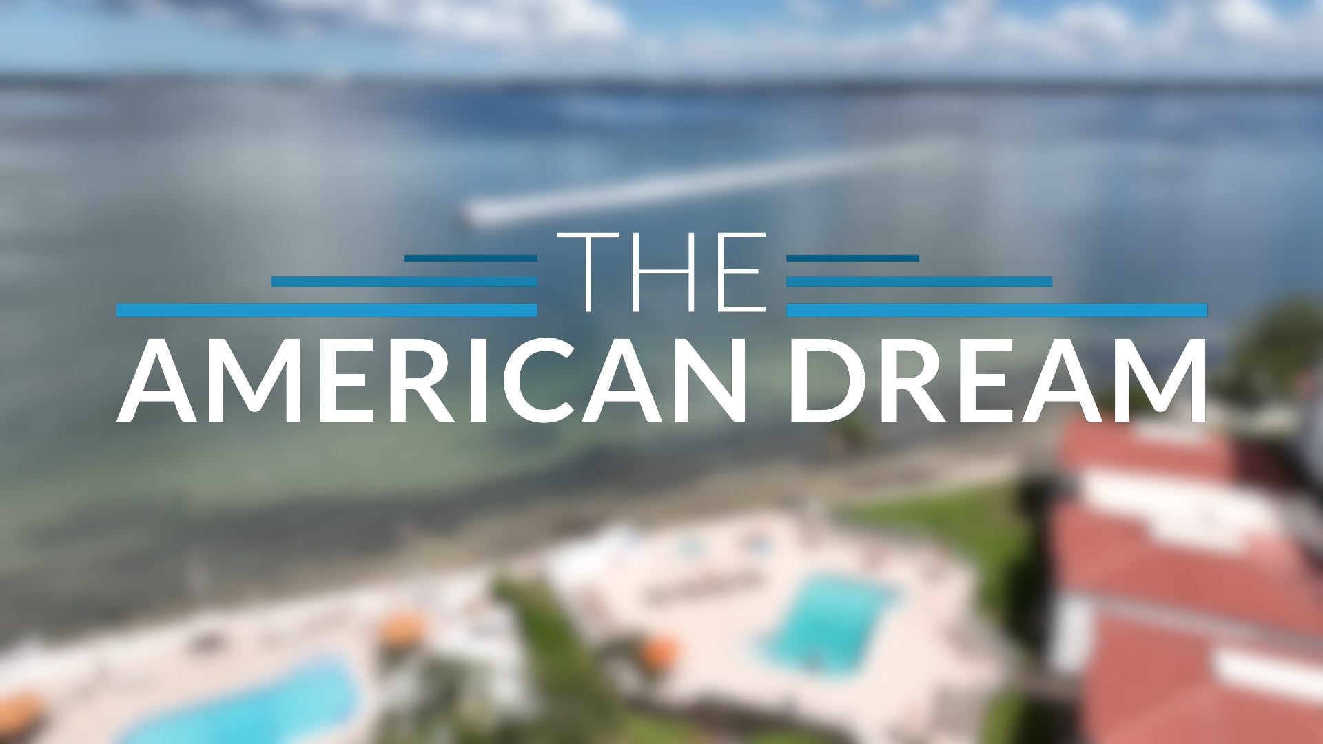 The American Dream TV: Florida