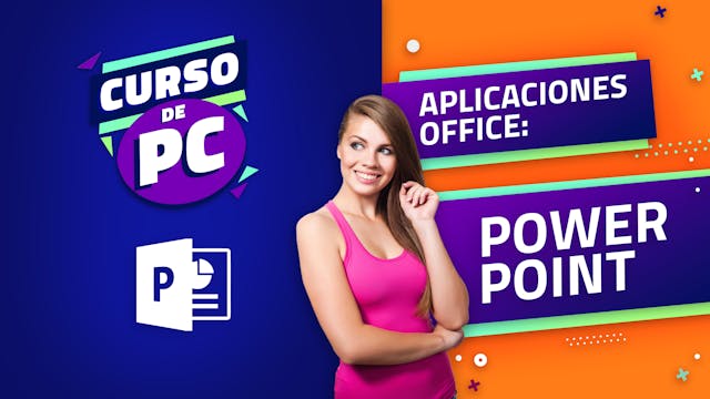 Curso de PC - Aplicaciones Office: PowerPoint