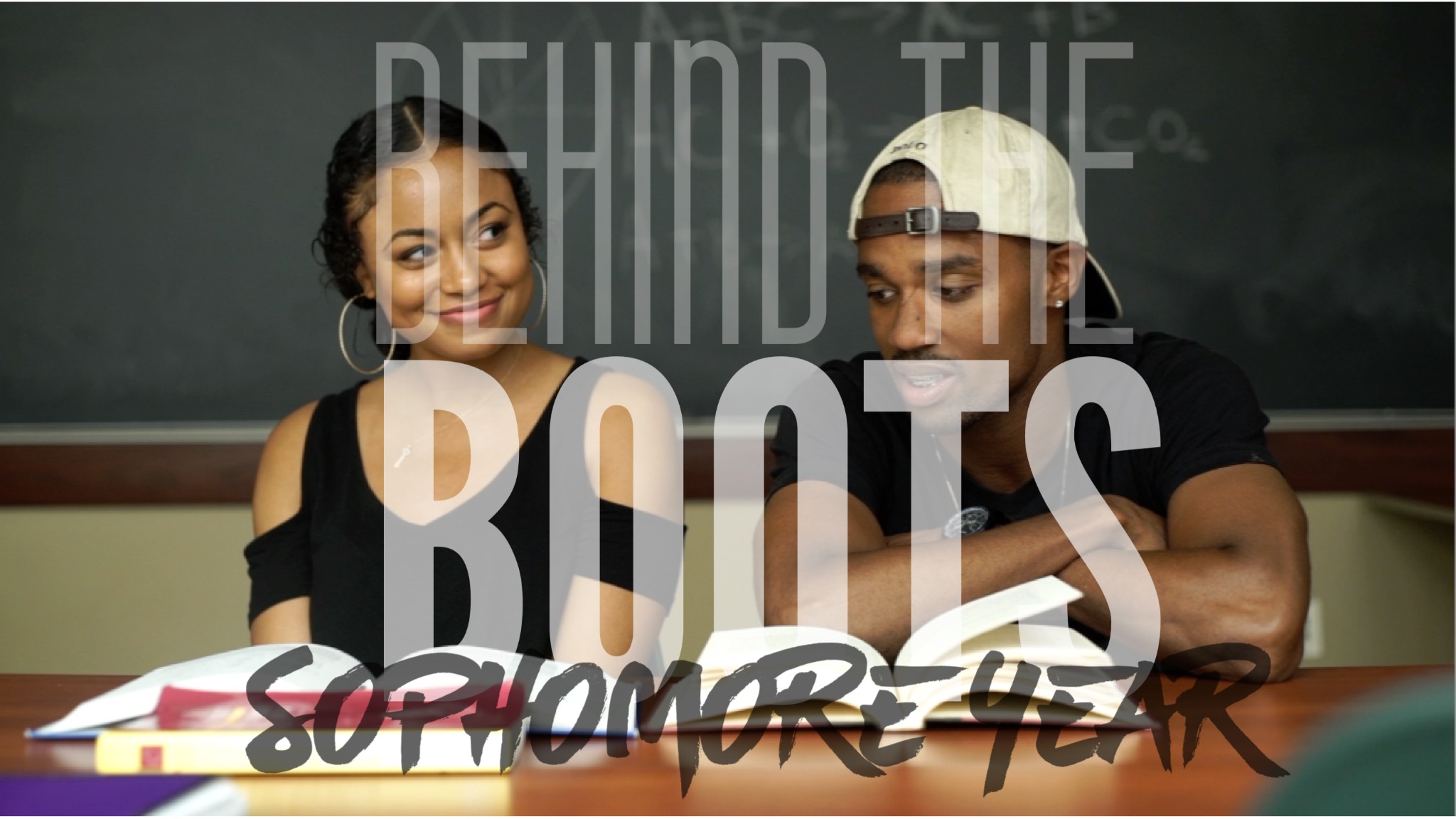 BEHIND THE BOOTS - Sophomore Year