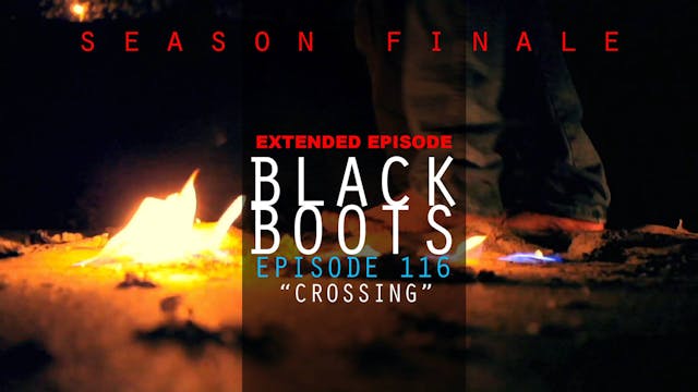 BLACK BOOTS - Ep. 116 - Extended Version