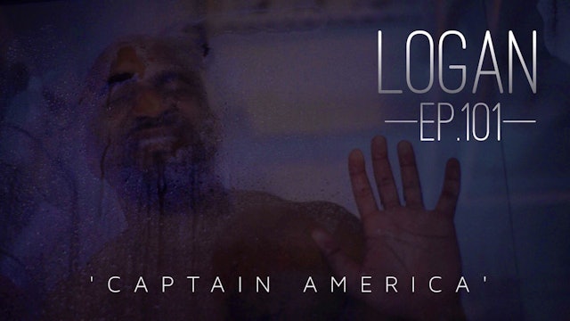 LOGAN | Ep. 101 | "CAPTAIN AMERICA"| #ArtisticStandardTV