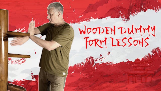 WOODEN DUMMY FORM LESSONS 11 and 12