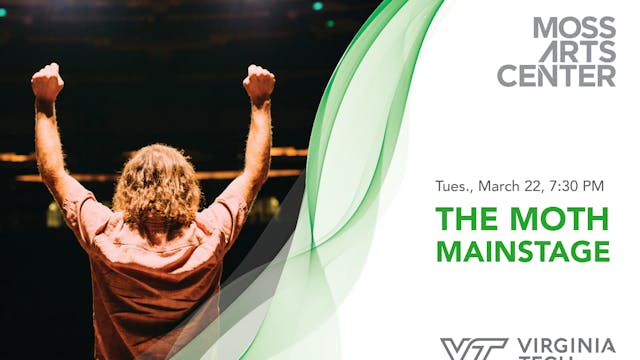 The Moth Mainstage – MARCH 22 7:30 PM ET