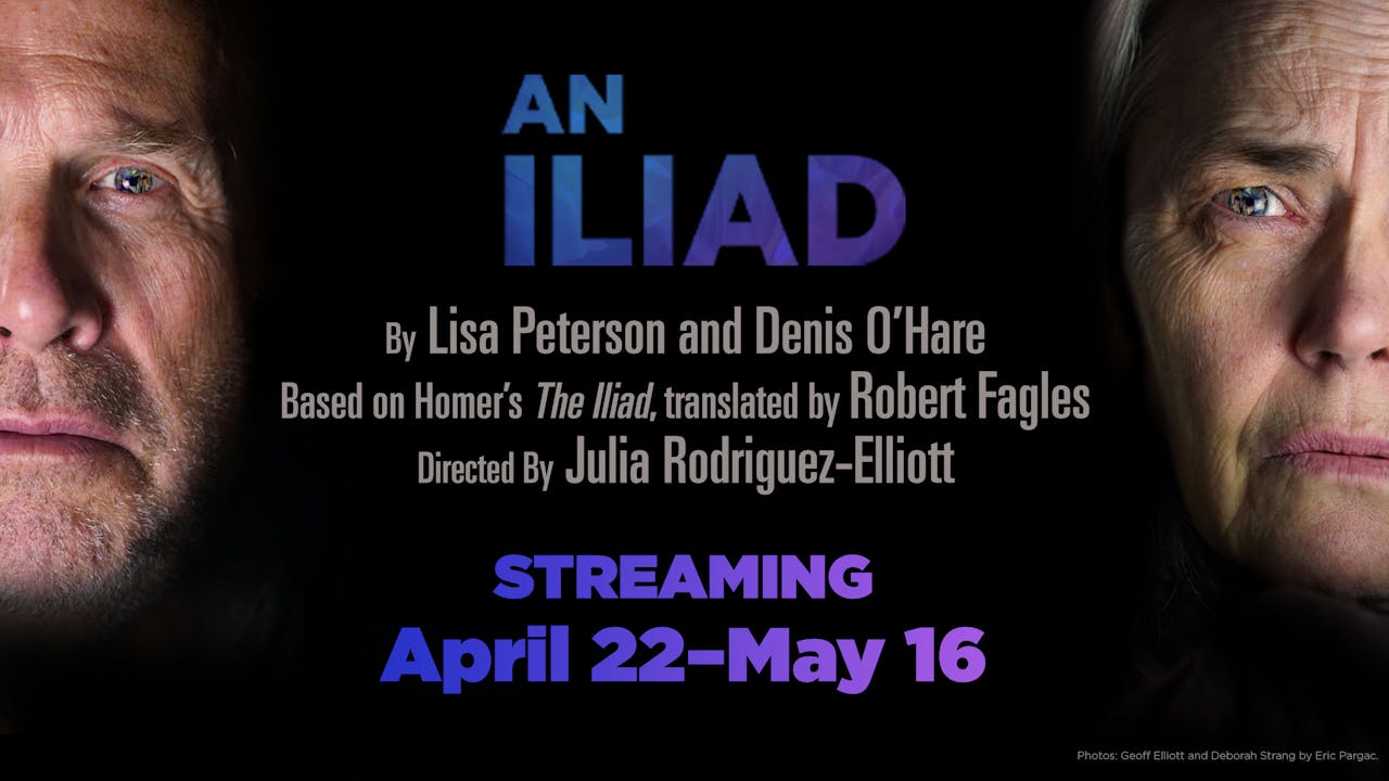 An Iliad With Deborah Strang April 25 2pm Pt Theatermania Streaming