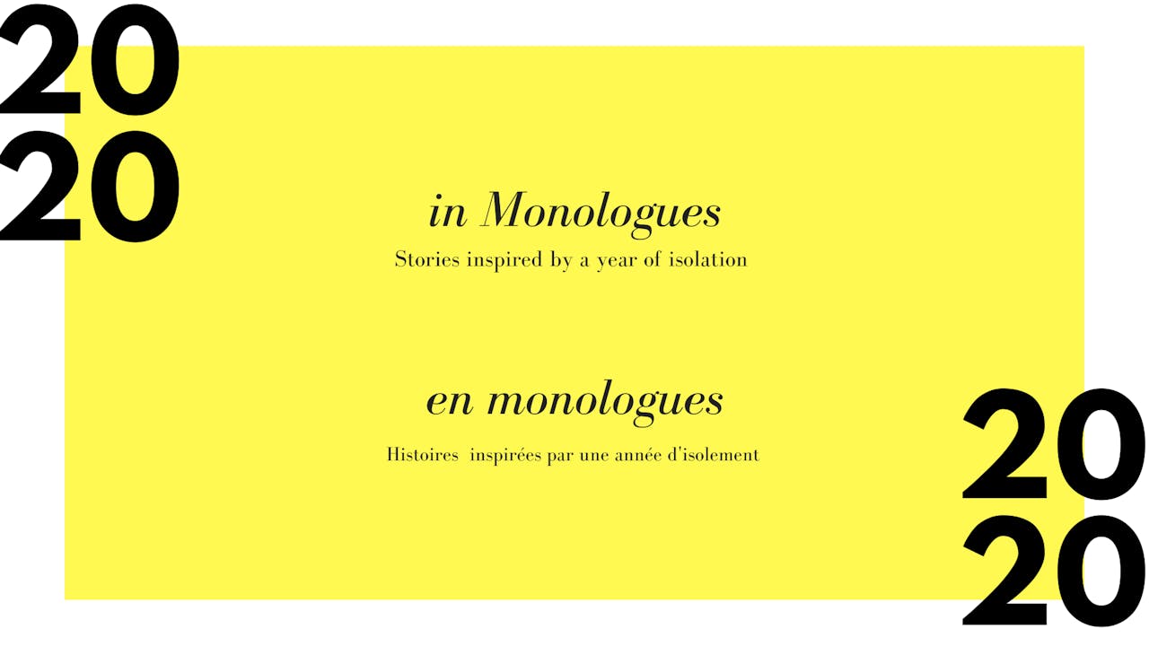 2020, in Monologues | 2020 en monologues