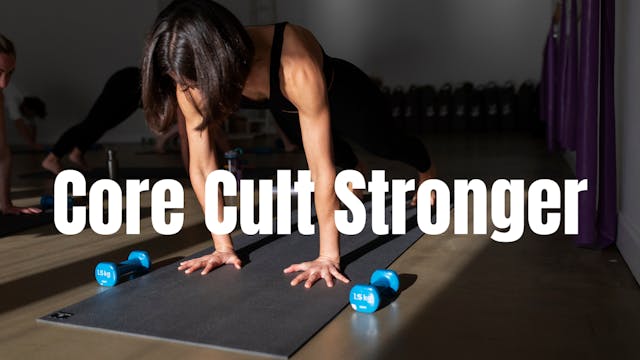Core Cult Stronger 1hr 16mins