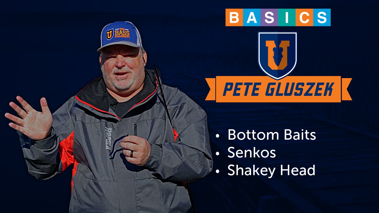 Bottom Baits Bass Fishing Basics - Pete Gluszek