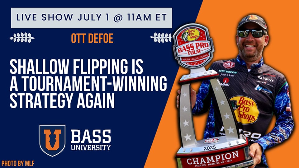 Ott DeFoe's Tidal Water, Shallow Flipping & Tournament Strategies - July 1, 2025