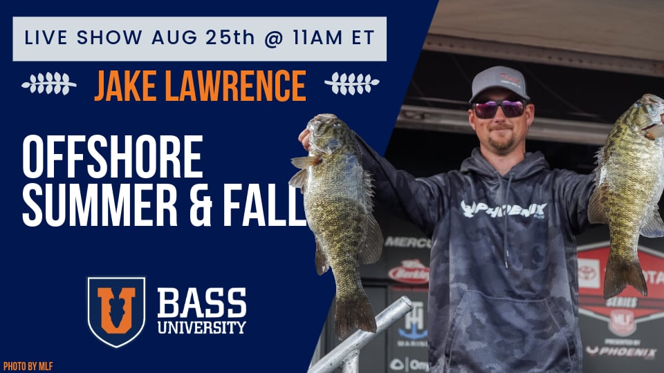 Jake Lawrence | Offshore Bass Fishing Made EASY - BU Live #424