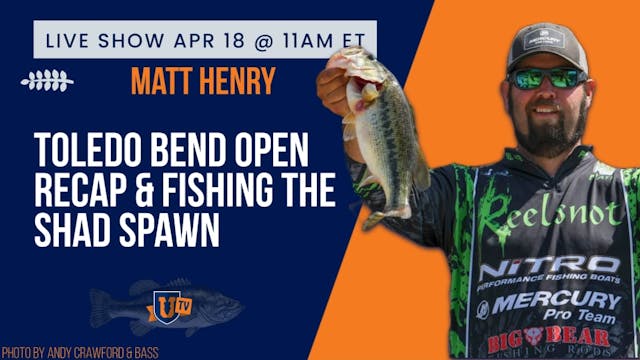 Shad Spawn & Toledo Bend Recap with M...
