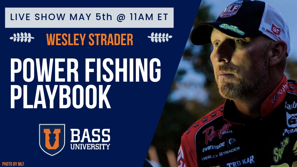 Wesley Strader | Chatterbaits vs Spinnerbaits - BU Live #411