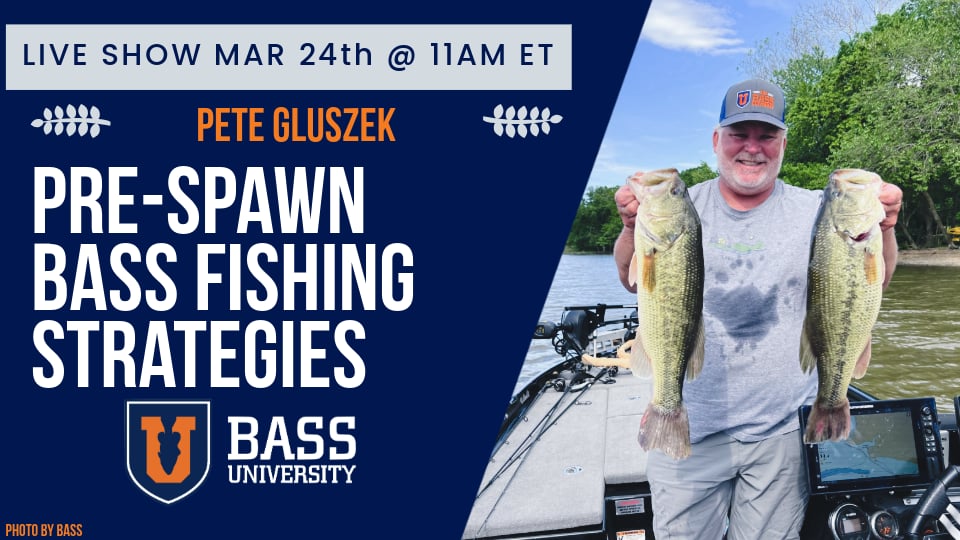 Pre-Spawn Bass Fishing Strategies - BU Live #405