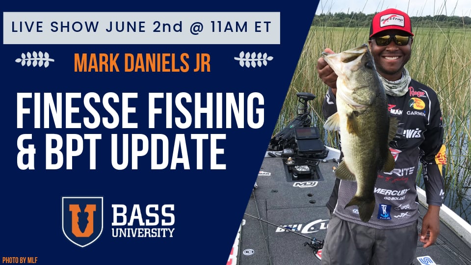 Mark Daniels Jr | Fine-Tuned Finesse Fishing - BU Live #415
