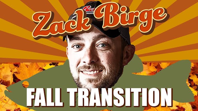 Fall Bass Transition with Zack Birge ...