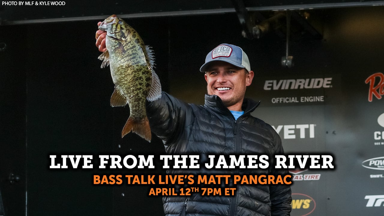 Bass Talk Live's Matt Pangrac from James River - April 2022