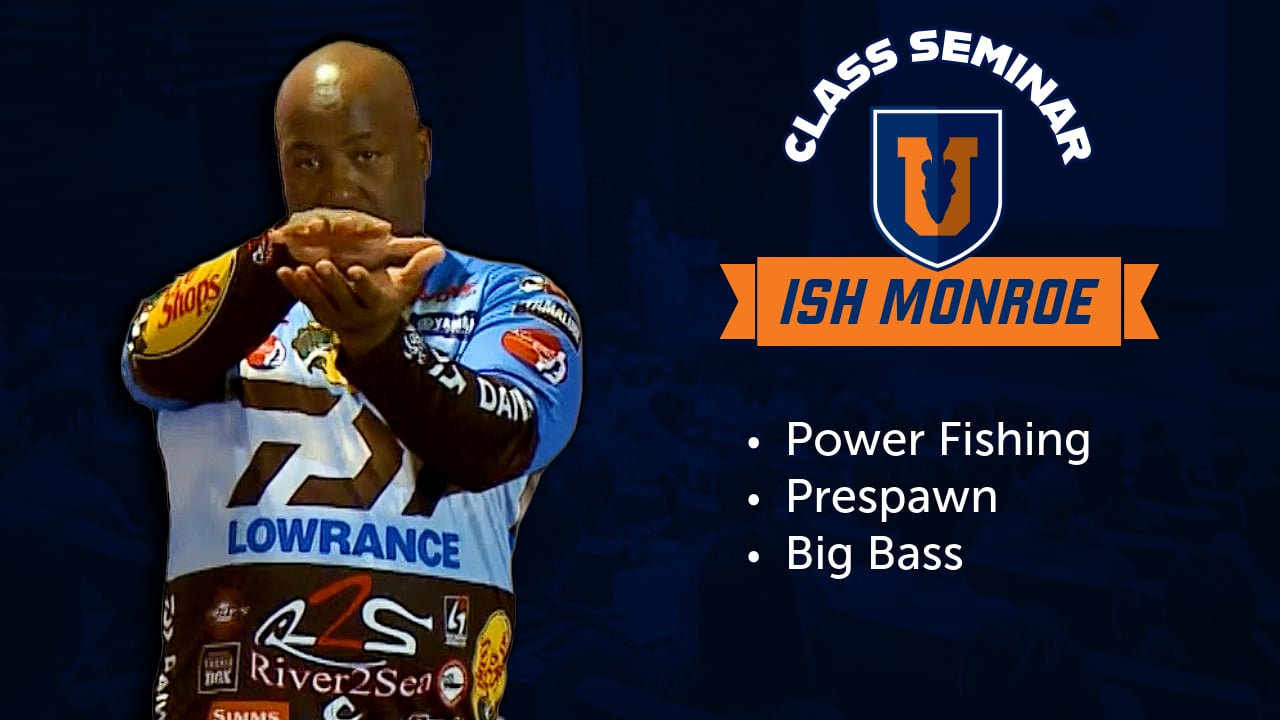 Prespawn Power Fishing - Ish Monroe