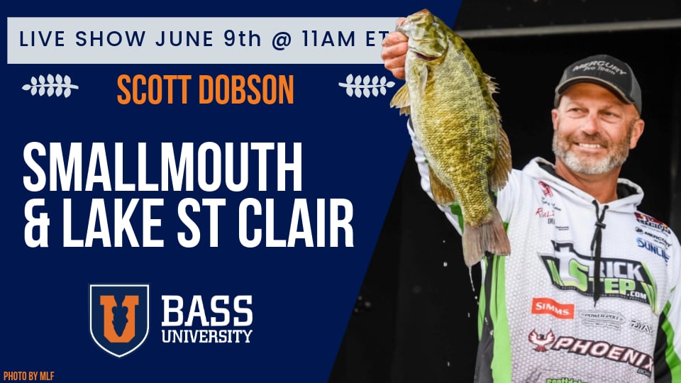 Scott Dobson | Northern Smallmouth Strategies - BU Live #416