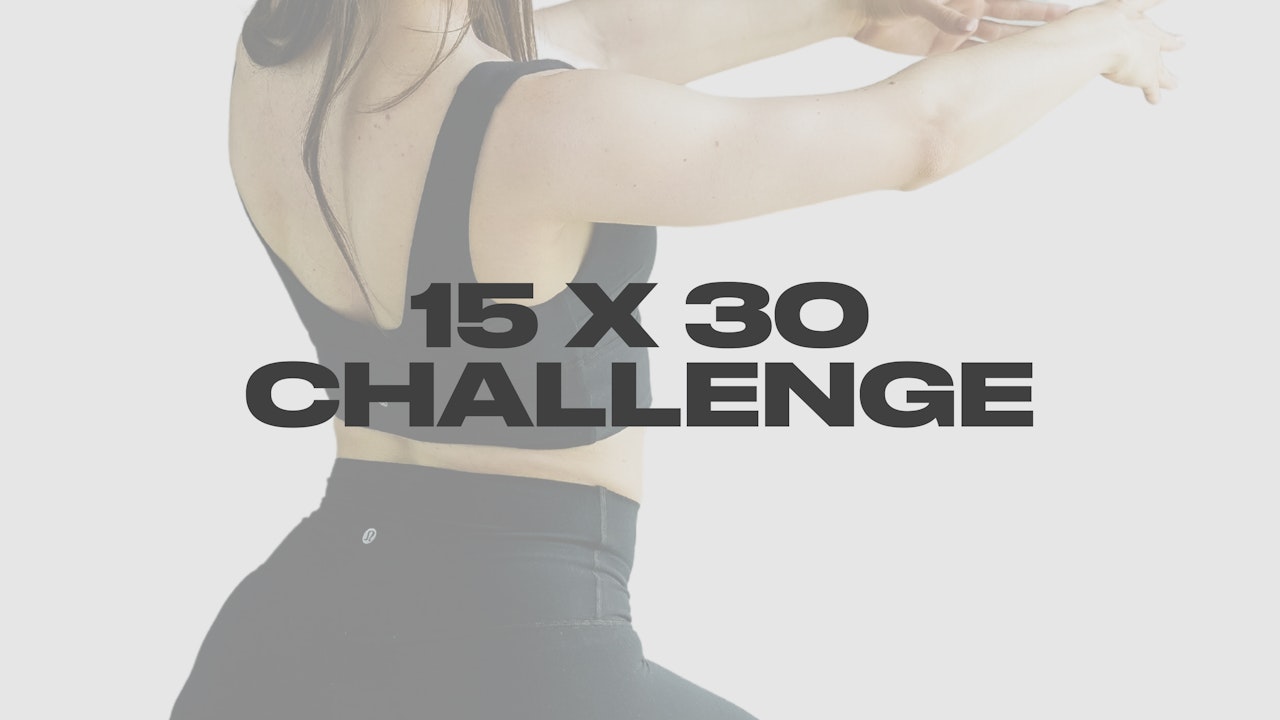 30 Day, 15 Class Challenge