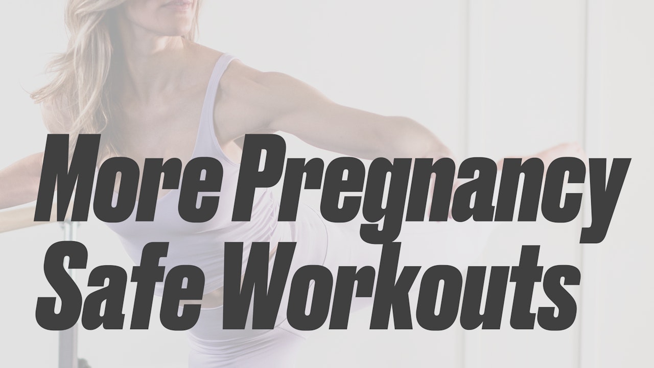 More Pregnancy Safe Workouts