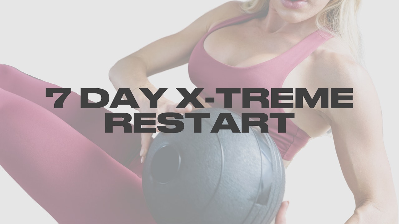7 Day: 15 Minute X-TREME Restart with Lisa