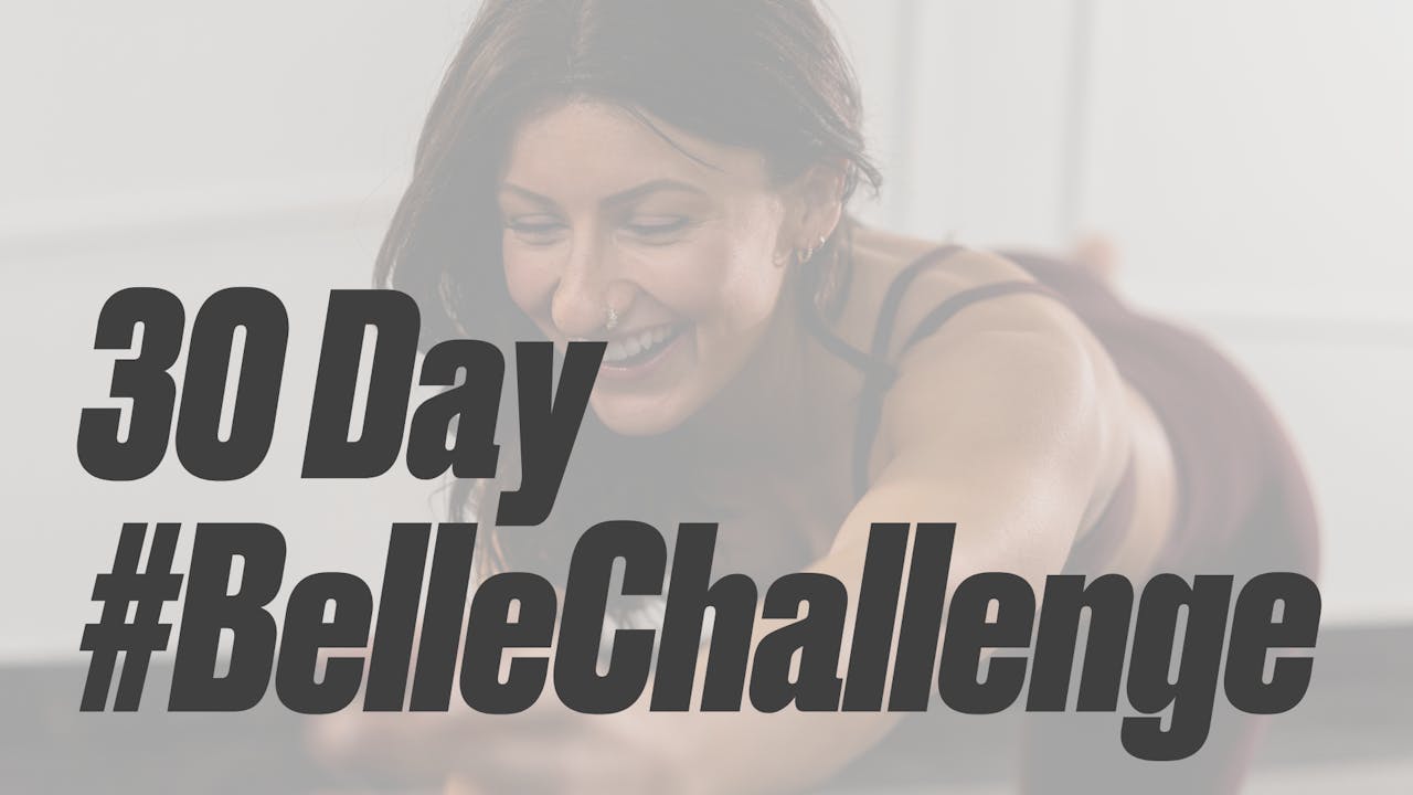 30 Day #BelleChallenge 2.0