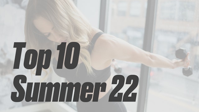 Top 10: Summer 22