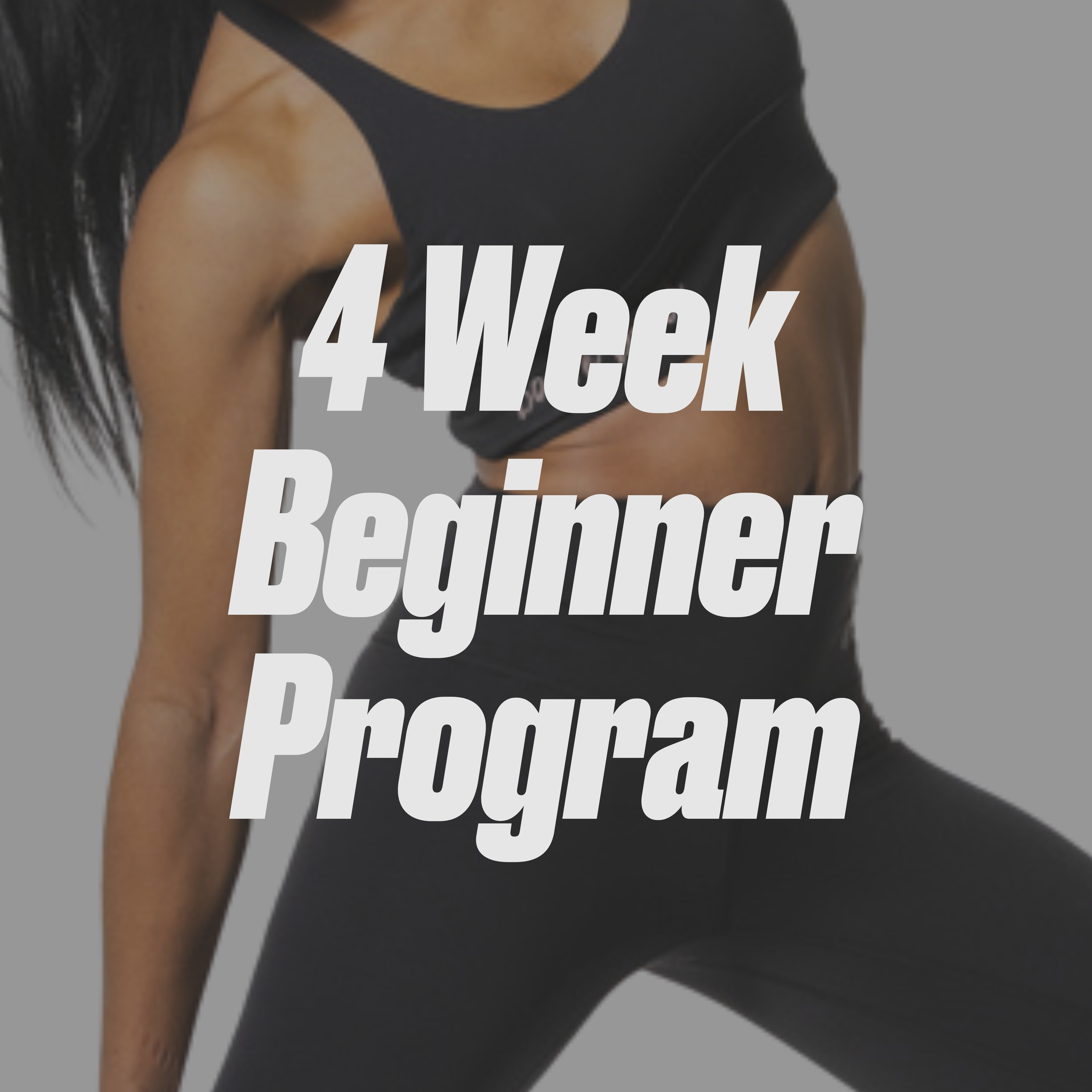 4 Week: Beginner Guided Program
