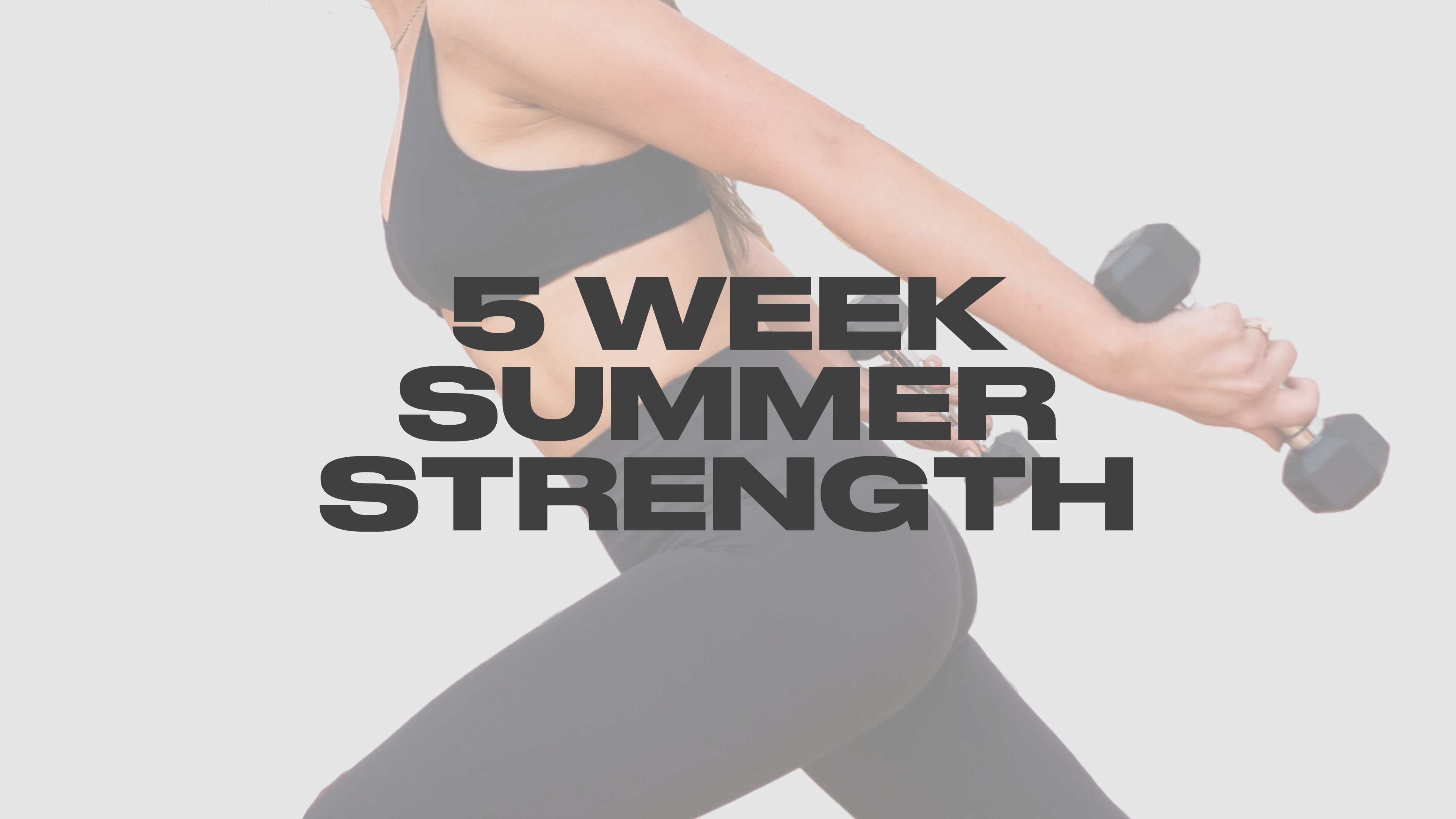 5 Week: Summer Strength Challenge