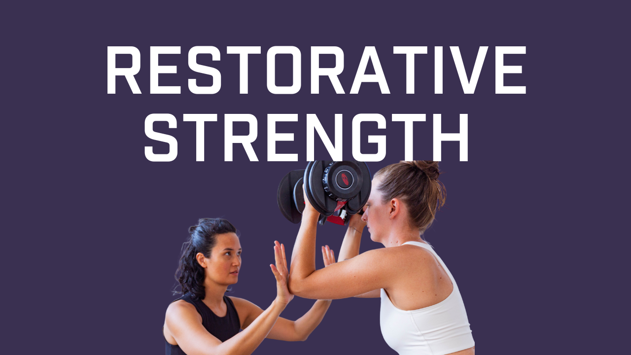 Restorative Strength
