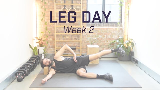 Leg Day - Week 2