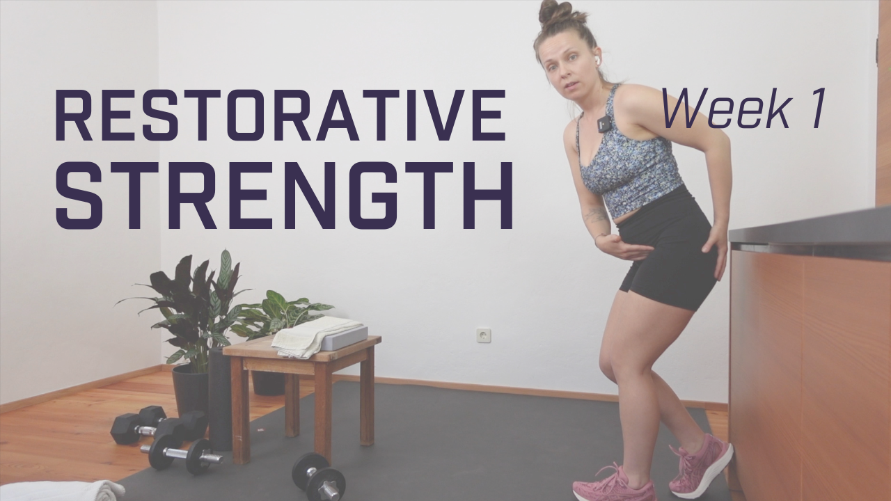 Restorative Strength - Week 1