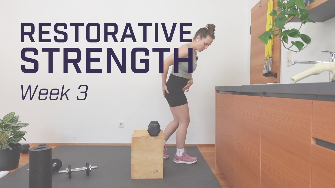 Restorative Strength - Week 3