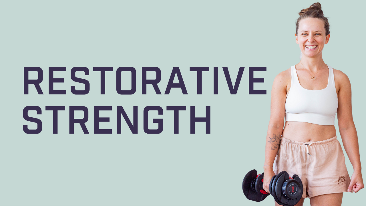 Restorative Strength with Julia