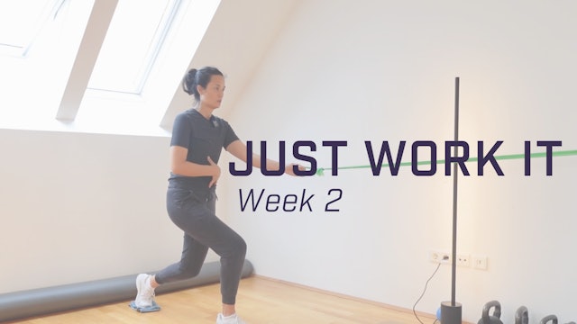 Just Work it - Week 2