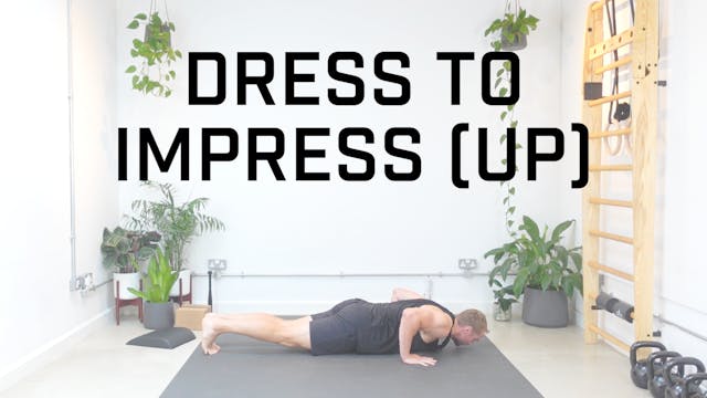 PLUS: Dress To Im-Press (Up)