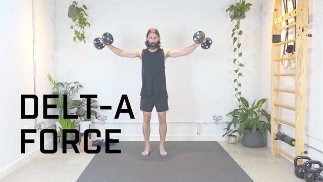 PLUS: Delt-a Force