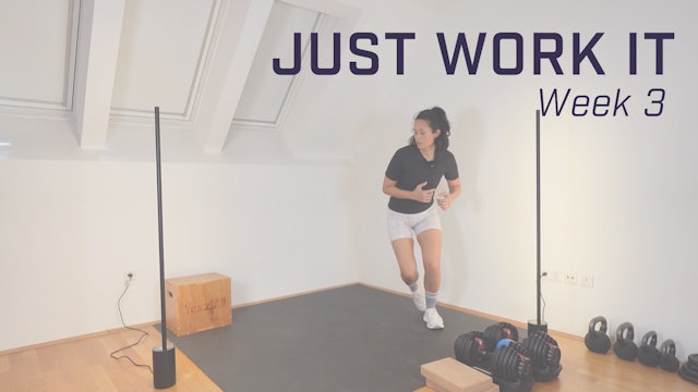 Just Work It - Week 3